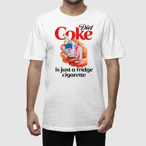 Diet Coke Is Just A Fridge Cigarette Shirt 2