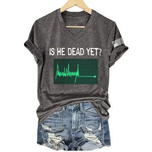 Is He Dead Yet Green Flatline Trump Shirt3