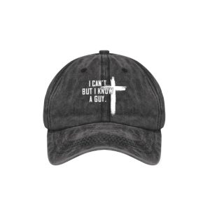 I Can’t But I Know A Guy Hat