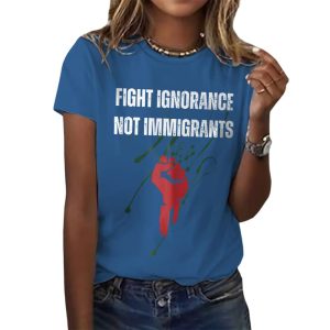 Retro Fight Ignorance Not Immigrants Print T Shirt3