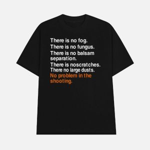 There Is No Fog There Is No Fungus There Is No Balsam Separation Shirt 1