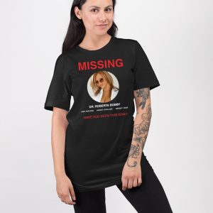 Missing Dr Roberta Bobby Have You Seen This Diva Shirt 4