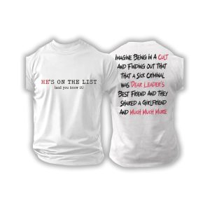 Mens 8647 FDT Hes On The List Epstein Printed T Shirt1