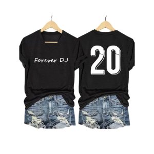 Forever DJ 20 Shirt2