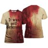 2025 Halloween It Was Self-Defense Bloody Art Print Printed T-shirt