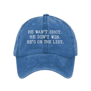 He Want Shot He Didnt Win Hes On The List Shirt1