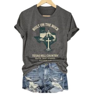 Texas Strong Built On The Rock Texas Hill Country Faith That Stands Matthew 725 Shirt4