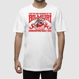 I Got My Hog Cranked At The Bilmuri Bonnaroo Hog Roast 2025 Shirt 2