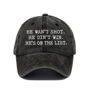 He Want Shot He Didnt Win Hes On The List Shirt