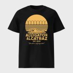 Alligator Alcatraz Est 2025 Should've Self Deported Shirt