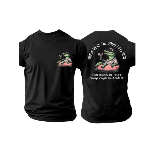 Alligator Alcatraz Guess We’re The Good Guys Now Two-Sided Shirt