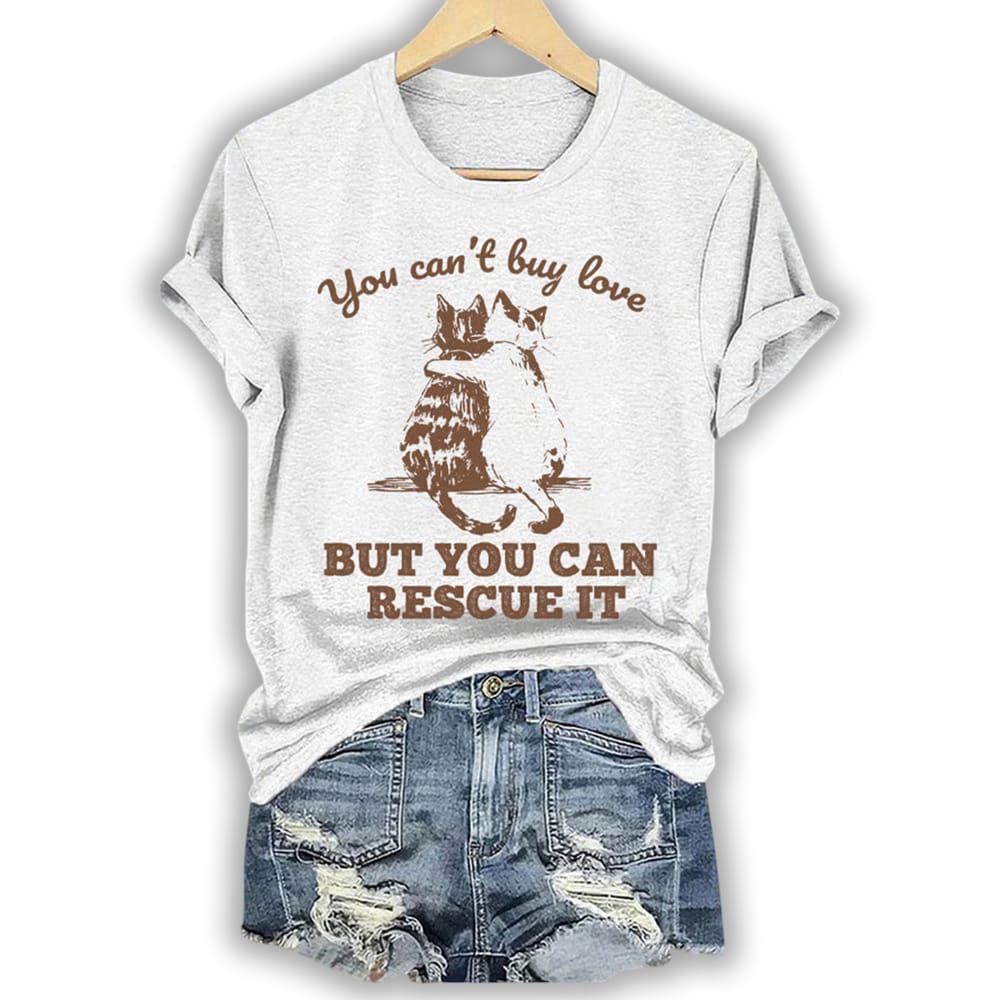 Animal Protection Cats You Cant Buy Love But You Can Rescue It Shirt Animal Protection Cats You Can't Buy Love But You Can Rescue It Shirt