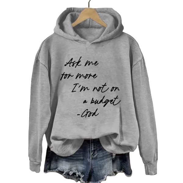 Ask Me For More I’m Not On A Budget Hoodie
