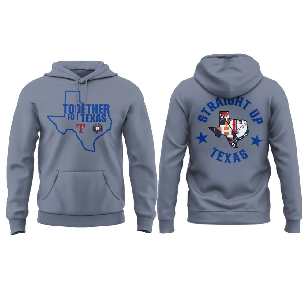 Astros Rangers Together For Texas Combo Hoodie Astros Rangers Together For Texas Combo Hoodie