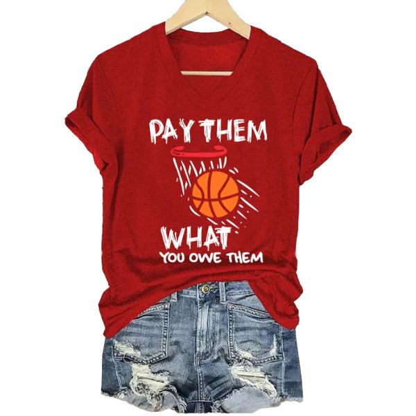 Basketball Pay Them What You Owe Them Shirt