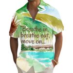 Breathe In Breathe Out Move On Hawaiian Shirt