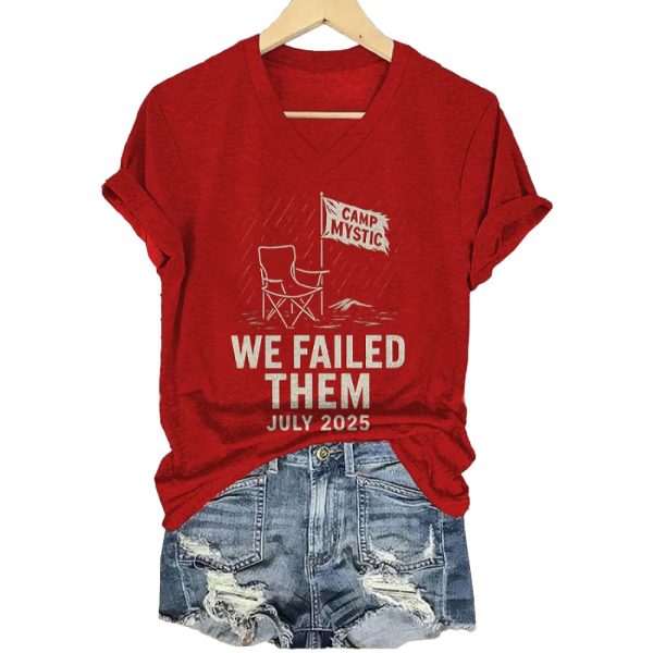 Camp Mystic We Failed Them July 2025 Shirt