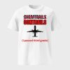 Chemtrails Contrails I Passed Third Grade Shirt