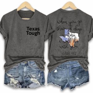 Texas Tough When You Go Through Deep Waters I Will Be With You Isaiah 43 2 Shirt4