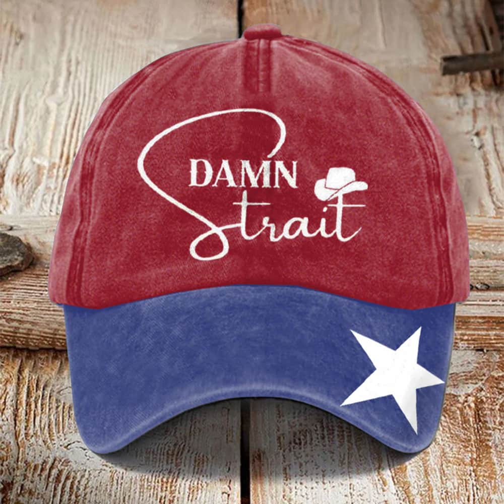 Damn Strait Country Music Fan Design Print Hat Damn Strait Country Music Fan Design Print Hat