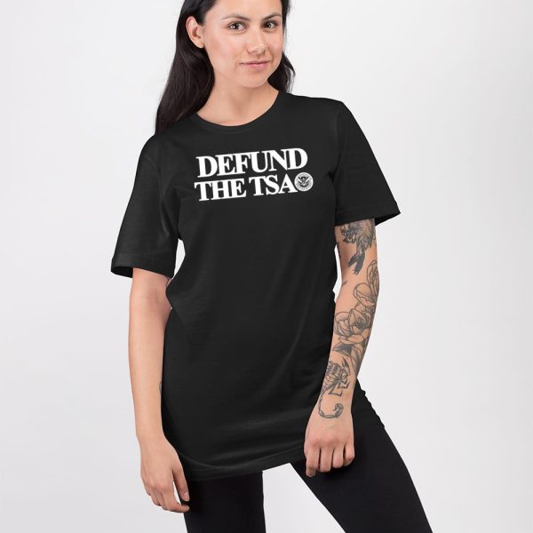 Defund The Tsa Shirt