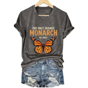 V Neck Retro The Only Orange Monarch We Want Print T Shirt3