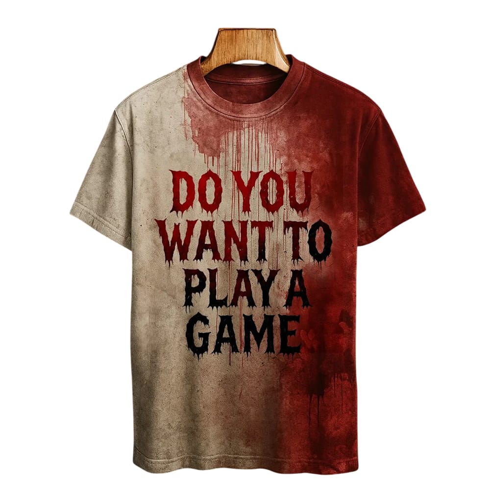 Do You Want To Play A Game Blood Art Print Printed T shirt Do You Want To Play A Game Blood Art Print Printed T-shirt