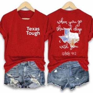 Texas Tough When You Go Through Deep Waters I Will Be With You Isaiah 43 2 Shirt1