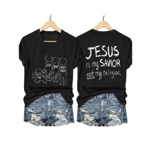 JESUS Is My SAVIOR Not My Religion Two Sided Shirt