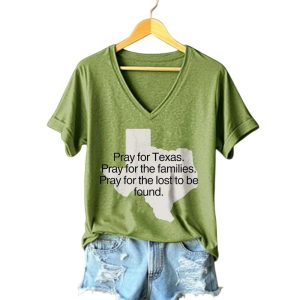Pray For Texas Pray For The Families Pray For The Lost To Be Found Shirt 4 Pray For Texas Pray For The Families Pray For The Lost To Be Found Shirt4