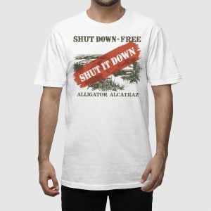 Shut Down-Free Alligator Alcatraz Shirt 1 Shut Down-Free Alligator Alcatraz Shirt