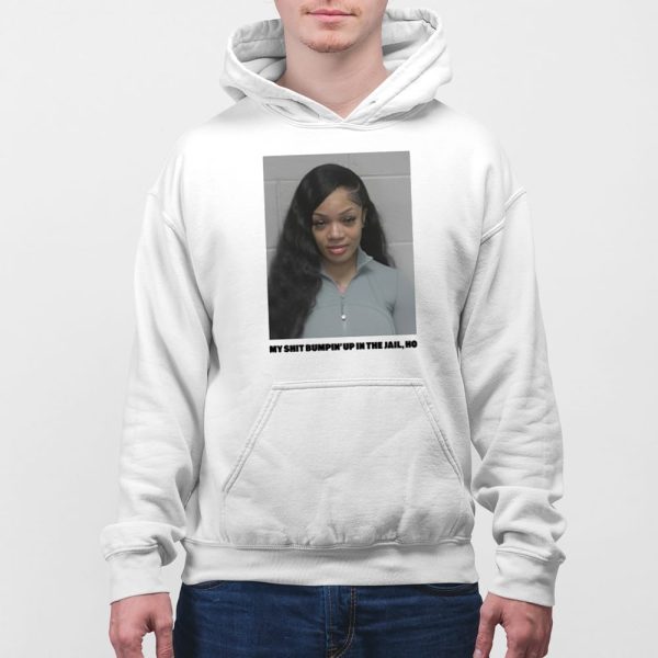 Glorilla Mugshot My Shit Bumpin Up In The Jail Ho Shirt