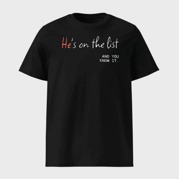 He’s On The List And You Know It Shirt