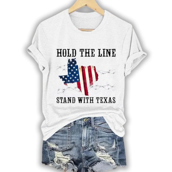 Hold The Line Stand With Texas Shirt