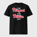 I Got Phingered At The Phillies Game Shirt