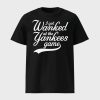 I Got Wanked At The Yankees Game Shirt