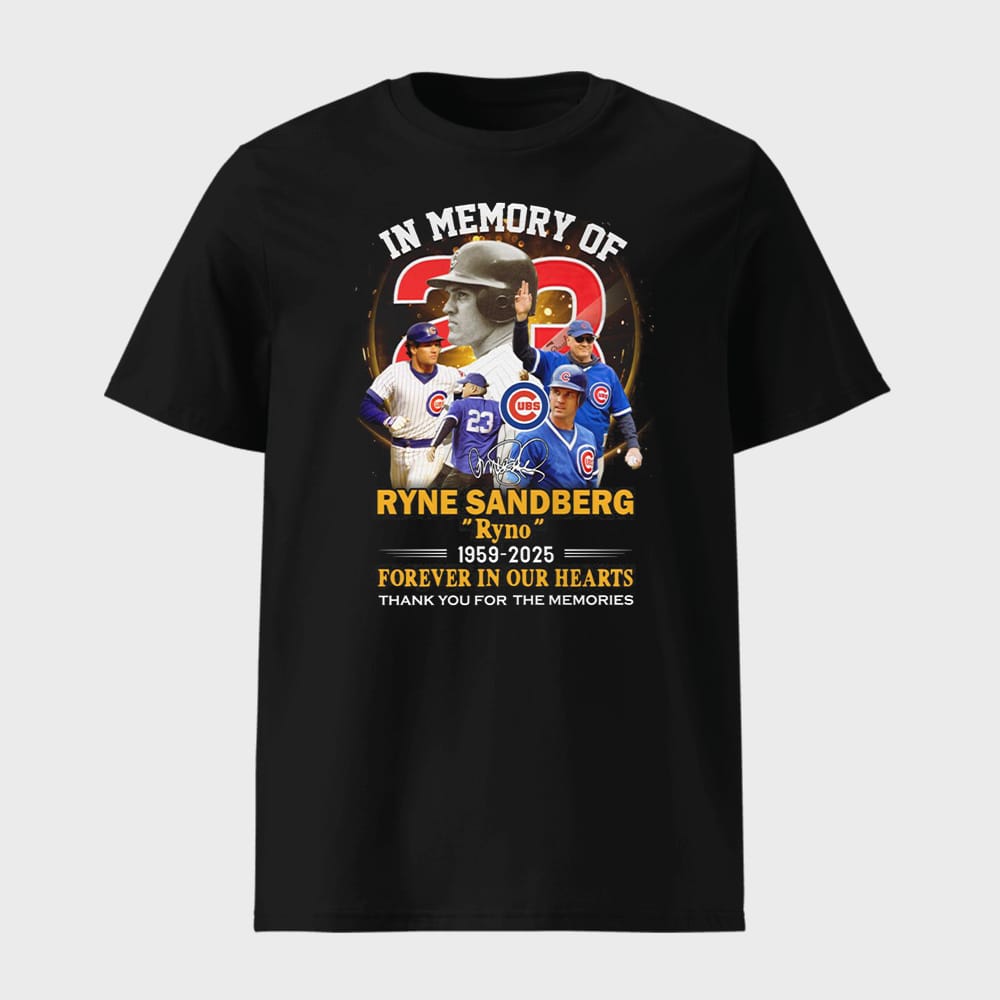 In Memory Of Ryne Sandberg 1959 2025 Forever In Our Hearts Shirt 1 In Memory Of Ryne Sandberg 1959-2025 Forever In Our Hearts Shirt
