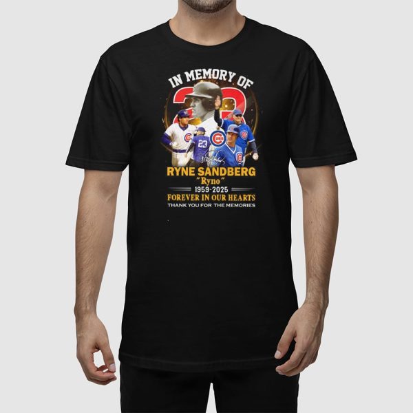 In Memory Of Ryne Sandberg 1959-2025 Forever In Our Hearts Shirt