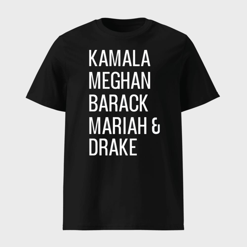 Kamala Meghan Barack Mariah And Drake Shirt 1 Kamala Meghan Barack Mariah And Drake Shirt