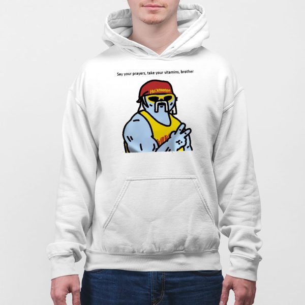 Rip Hulk Hogan Say Prayers Take Your Vitamins Brother Shirt
