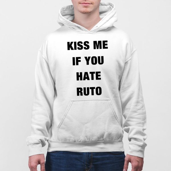 Kiss Me If You Hate Ruto Shirt