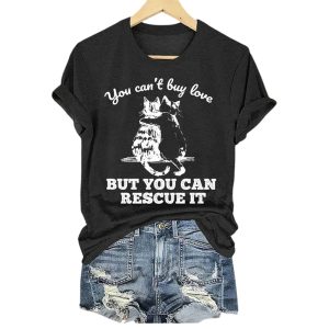 Animal Protection Cats You Cant Buy Love But You Can Rescue It Shirt1