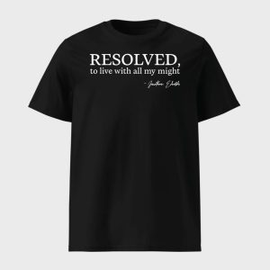 Resolved To Live With All My Might Shirt 1