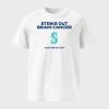 Mariners Strike Out Brain Cancer Shirt 2025 Giveaway