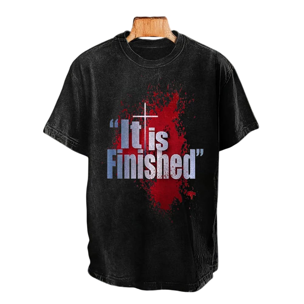 Mens Bloody Cross Jesus Said It Is Finished Print Crew Neck T Shirt Men's Bloody Cross Jesus Said It Is Finished Print Crew Neck T-Shirt