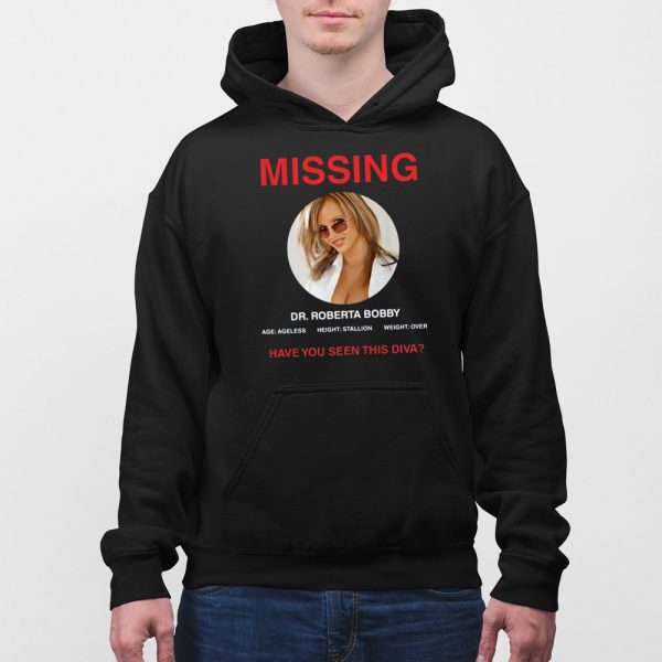 Missing Dr Roberta Bobby Have You Seen This Diva Shirt