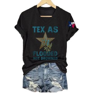 Texas Flooded Not Drowned Texas Strong Shirt