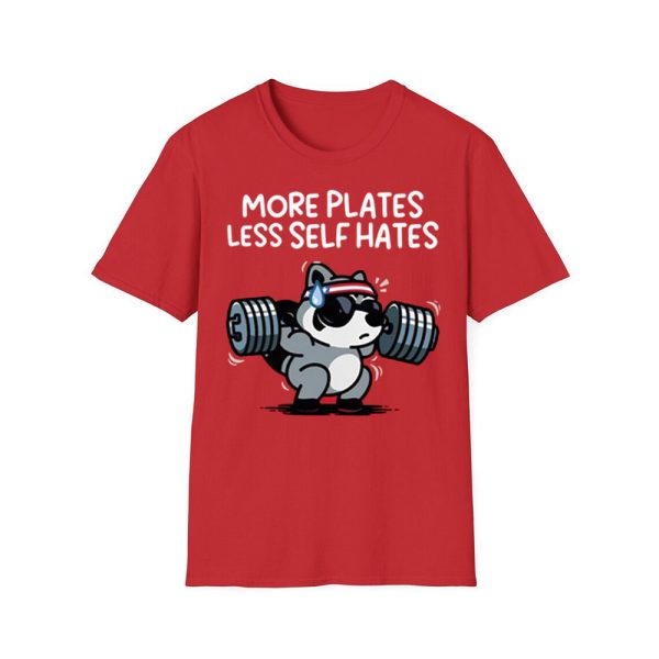 More Plates Less Self Hates Shirt
