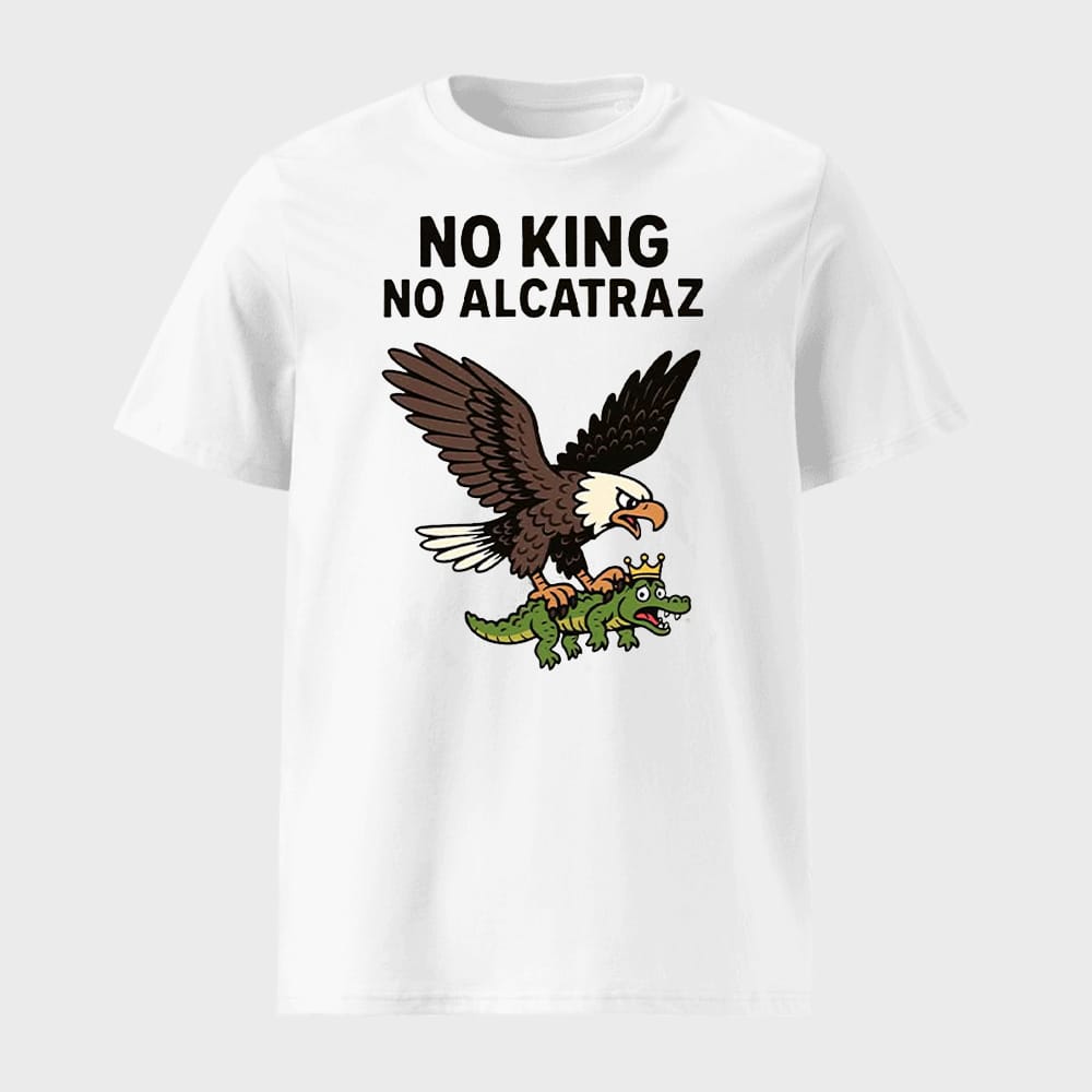 No Kings No Alcatraz Protest Shirt 1 No Kings No Alcatraz Protest Shirt