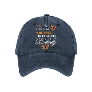 Retro The Only Good Orange Monarch Is A Butterfly Print Baseball Cap2